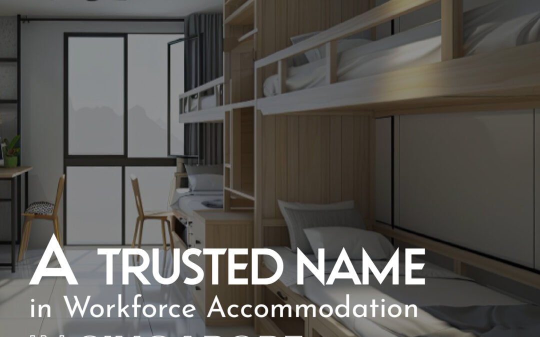 Avery Dormitory – A Trusted Name in Workforce Accommodation in Singapore