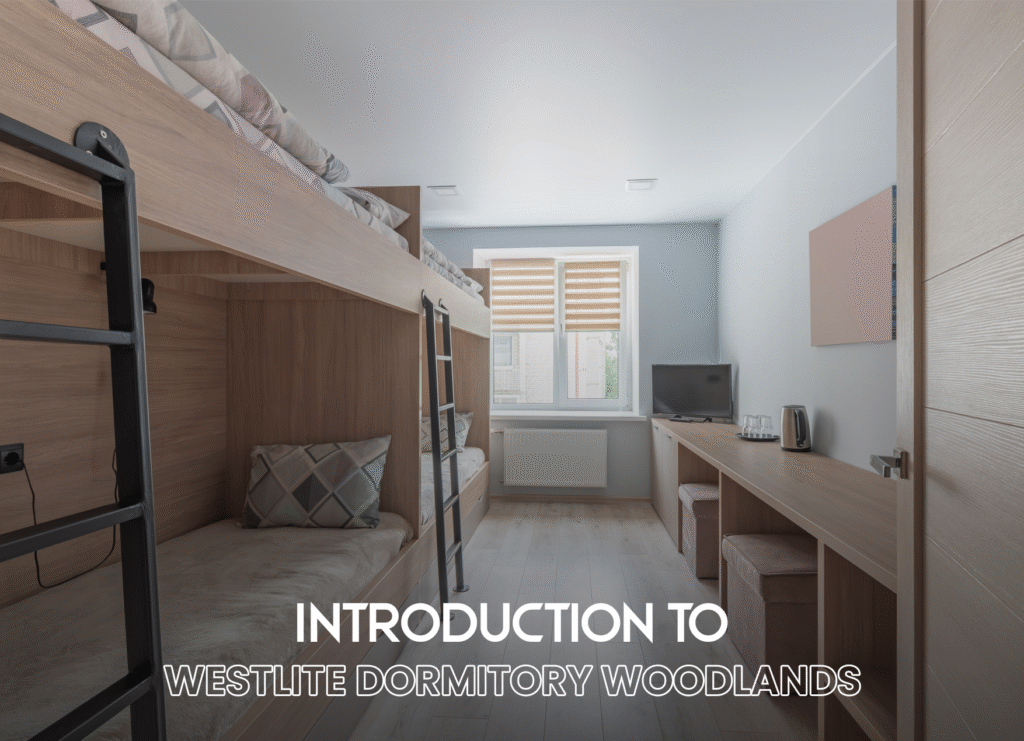 Westlite Dormitory Woodlands
