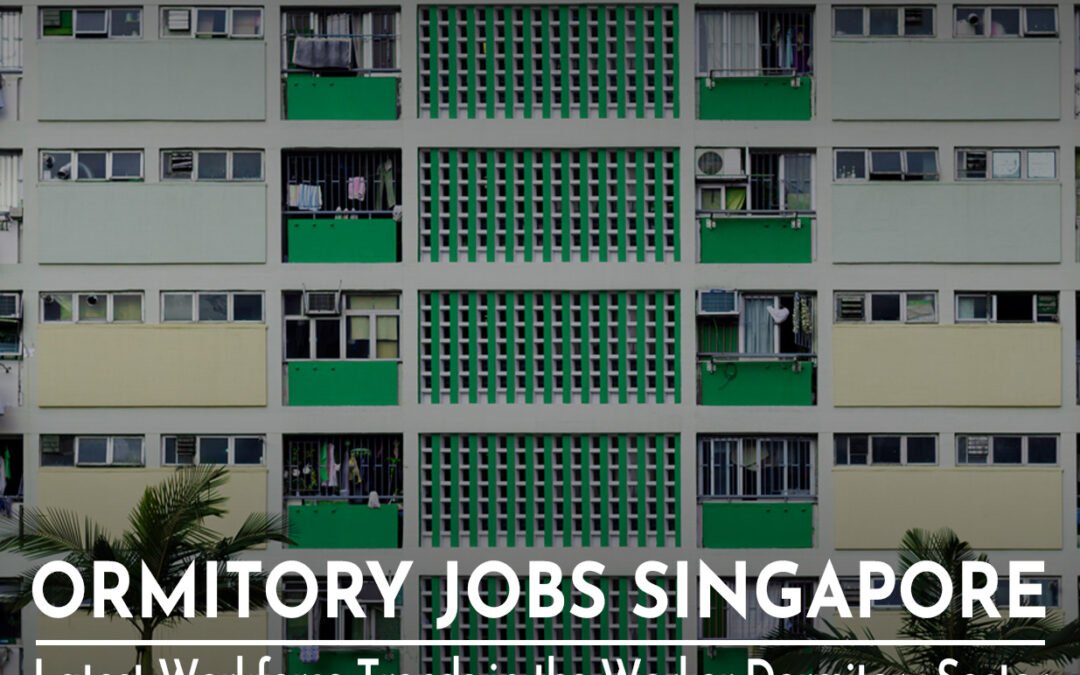 dormitory jobs Singapore