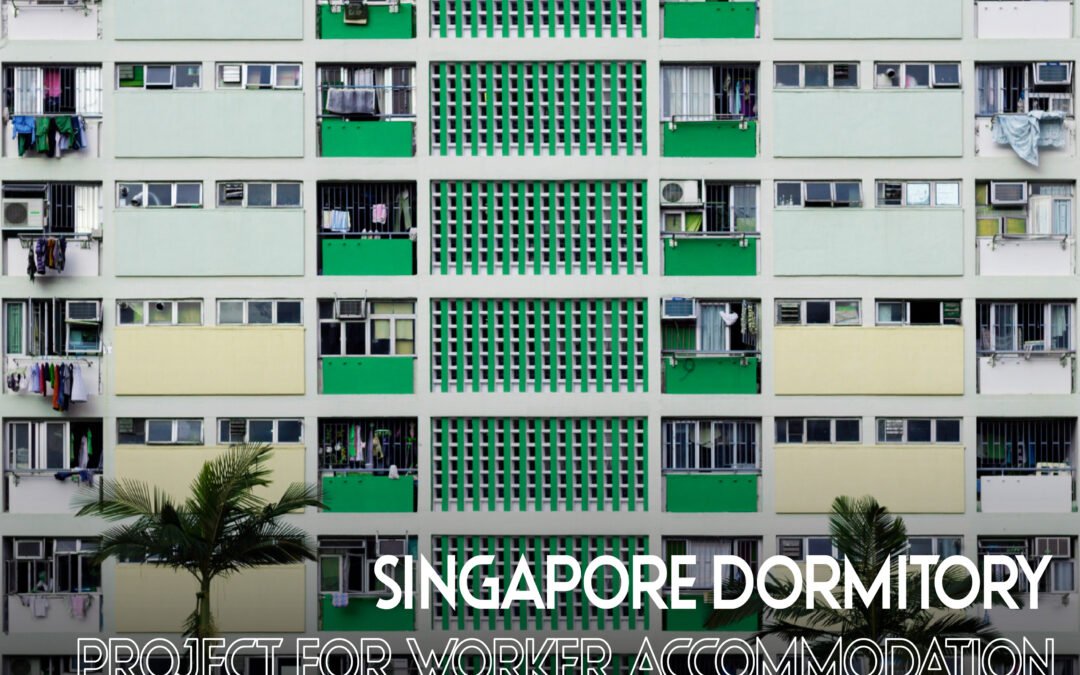 Singapore Dormitory Project