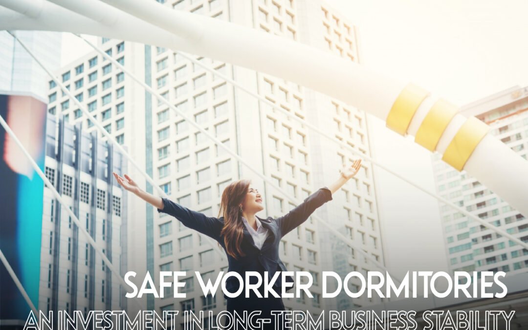 Safe Worker Dormitory
