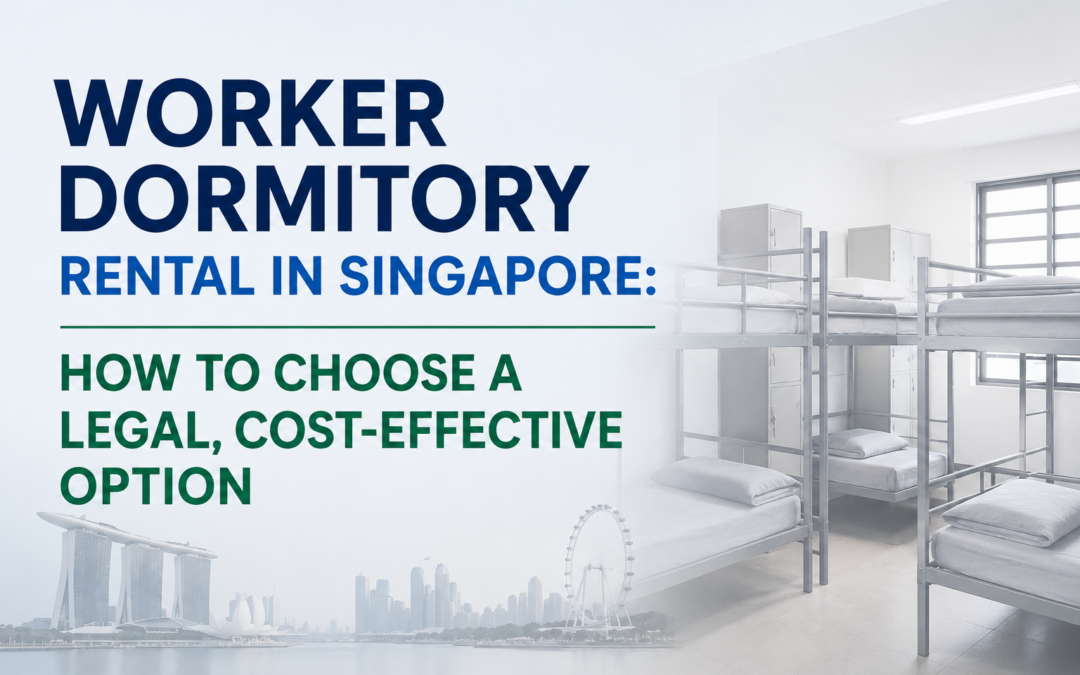 Worker Dormitory Rental in Singapore